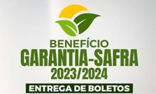 A Secretaria Municipal de Agricultura comunica que os boletos do Benefício Garantia-Safra 2023/2024