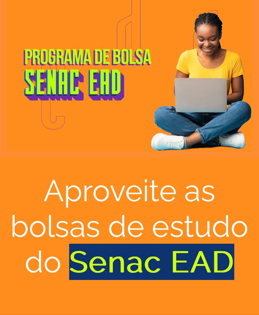 CURSOS EAD - PROGRAMA DE BOLSA DO SENAC EM PARCERIA COM A CAMARA MUNICIPAL DE ALMINO AFONSO